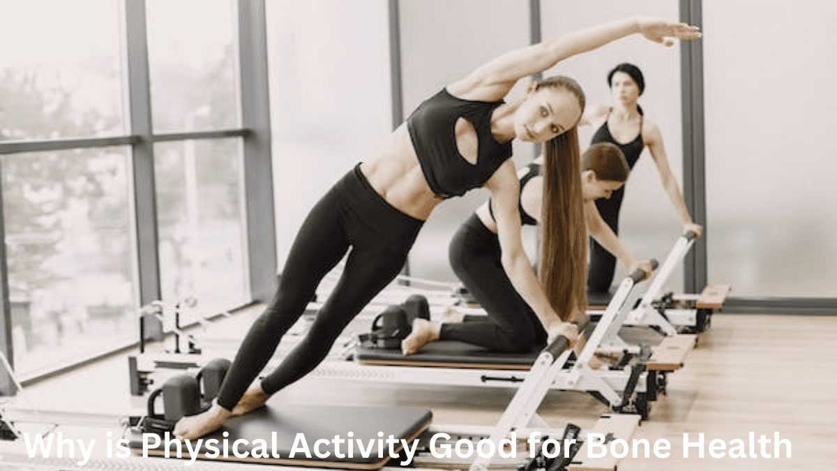 Why is Physical Activity Good for Bone Health