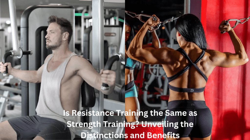 Resistance Training vs. Strength Training