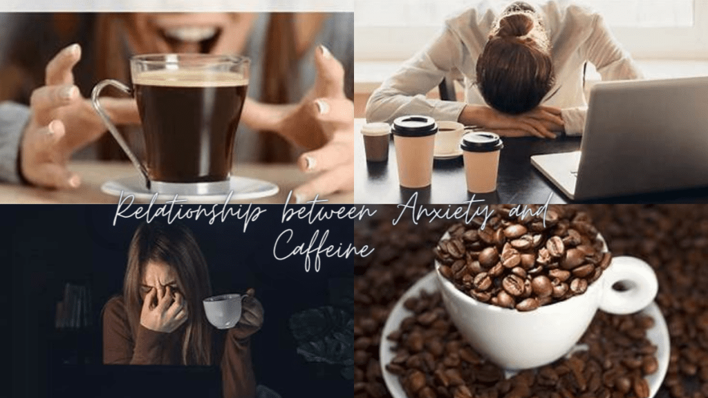 Relationship between Anxiety and Caffeine